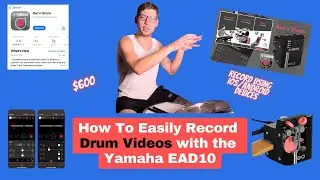 How To Record Drum Videos With Yamaha EAD10 and Rec'N' Share App (Easy Tutorial)