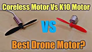 Best Drone Motor, Coreless Motor vs K10 Motor Air thrust comparison #diy #drone