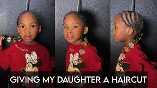 CUTTING MY DAUGHTER&rsquo;S HAIR + BRAIDS + BIG CHOP + HAIR GROWTH