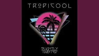 Tropicool (UK Remix)