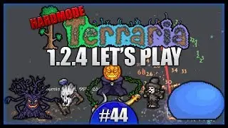 King Slime! Corruption Chest! The Pumpkin Moon! || Let's Play Terraria 1.2.4 [Episode 44]