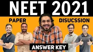 NEET Exam 2021 - Paper Discussion  with Video Solutions and Answer Key🔥