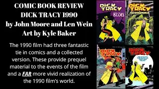 Обзор трилогии комиксов Disney &laquo;Дик Трейси&raquo; 1990 года.