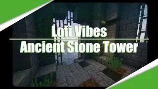 Lofi Vibes in an Ancient Stone Tower | Minecraft Castle Ambience