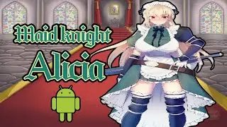 Maid Knight Alicia on Android