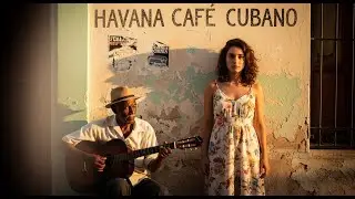 Caf&eacute; Cubano Playlist 🌹: Havana Nights & Smooth Latin Jazz Vibes #51