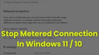 How To Stop Metered Connection In Windows 11/ 10 - 2026