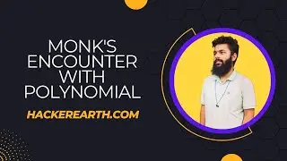 Monk's Encounter with Polynomial || Hackerearth