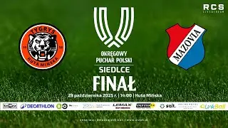 Finał Okręgowego Pucharu Polski | Tygrys Huta Mińska - Mazovia Mińsk Mazowiecki.