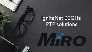IgniteNet 60GHz PTP (Point-to-Point) Solutions | MiRO Distribution