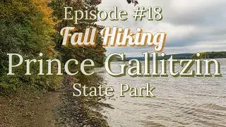 Prince Gallitzin State Park. Exploring new trails and awesome fall foliage! State Park #7
