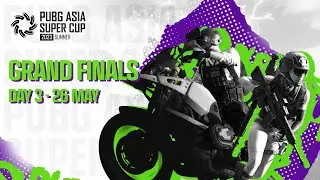 PUBG Asia Super Cup Summer Grand Finals Stage Day 3