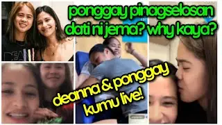 deanna & ponggay kumu! anong meron kay ponggay at pinagselosan siya dati ni jema?
