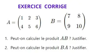 🎯 Multiplication de Matrices : Exercice R&eacute;solu avec Dimensions Diff&eacute;rentes | 🧮