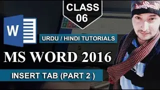 Learn Ms Word 2016 | Lesson 6 ( INSERT TAB PART 2 ) in Urdu / Hindi