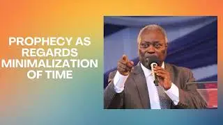 PASTOR W.F KUMUYI TEACHING | PROPHECY AS REGARDS MINIMALIZATION OF TIME | BIBLE STUDY