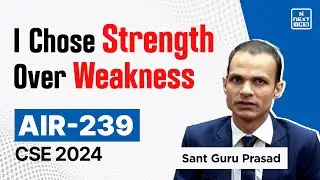 AIR 239 Sant Guru Prasad | Toppers' Strategy Session | NEXT IAS