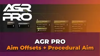 AGR PRO Different Aim Offsets + Procedural Aim Offset - UE4 Tutorial