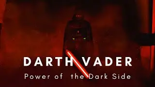 Darth Vader | Power of the Dark Side