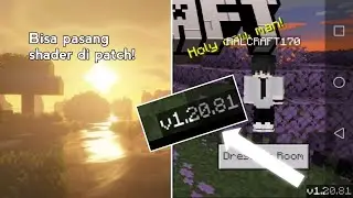 [PATCH] Minecraft Patch 1.20.81 Bisa Pasang Shader! | Download Di Komentar!