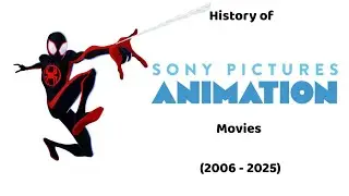 History of Sony pictures animation movies (2006 - 2025)UPDATED
