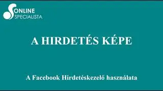 Milyen képeket használj a Facebook hirdetéseidben?