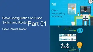 07-Basic Configuration on cisco switch and router_Part01