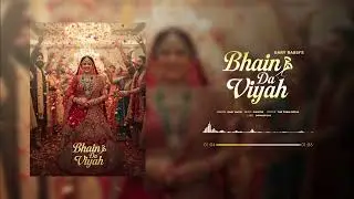 Bhain Da Viyah (Lyrical Video) || Gary Bassi || New Punjabi Song 2025