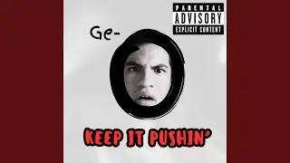 Keep It Pushin'