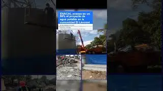 ENACAL avanza en un 90% el proyecto de agua potable en la comunidad El Limonal