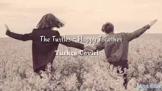 The Turtles - Happy Together | Türkçe Çeviri |