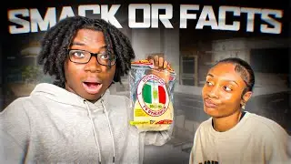 Smack Or Facts With My CRUSH! *tortilla edition*