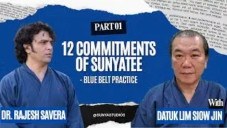 12 Commitments of Sunyatee | Blue Belt Practice with Datuk Lim Siow Jin