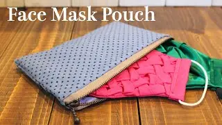 【Fast and Easy】Face Mask Pouch Sewing Tutorial｜Lined Zipper Pouch