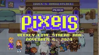 Pixels Live Stream AMA
