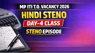 MP ITI TO STENO HINDI 2026 || Day 4 #stenoepisode