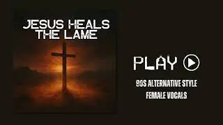 Jesus Heals The Lame (Birth Defects) | 90s Alternative Rock Style, Female Vocals, Christian Music