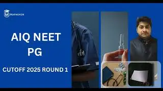 AIQ NEET PG Cutoff 2025 Round 1 | Mapminds