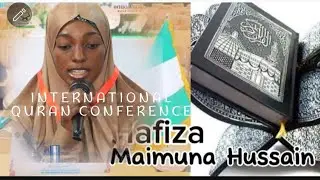 Maimuna Hussain Recitation at INTERNATIONAL QURAN RECITATION CONFERENCE