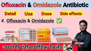 Ofloxacin and Ornidazole tablets ip uses in hindi | Zenflox oz Uses in hindi | O2 tablet uses  hindi
