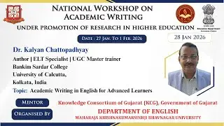Dr. Kalyan Chattopadhyay - 2 | National Workshop on Academic Writing | English - MKBU