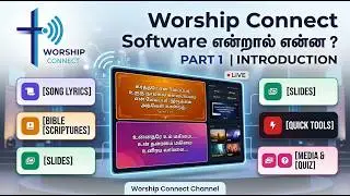 Worship Connect software na enna ? Introduction in Tamil | Part 1 | Worship Connect Software