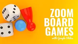 How to Play Board Games Online with Zoom and Google Slides