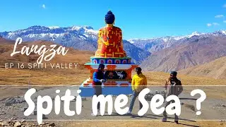 Spiti Valley EP 16 : Spiti me Sea | Langza | The Fossil Village of India
