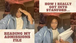 how i really got into stanford university 😳 | reading my admissions file