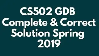 РЕШЕНИЕ GDB № 1 (CS502 &mdash; Обсуждения основ алгоритмов) Весна 2019 г.