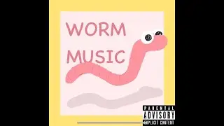 Worm Music ( full album)