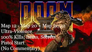 Doom II: Hell On Earth // Map01 - Map11 on Ultra-Violence (100%, Pistol Start)