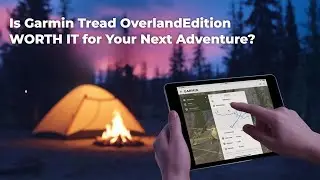 Is the Garmin Tread Overland Edition WORTH IT for Your Next Adventure