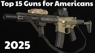 15 Guns Every American Needs If War Breaks Out &ndash; Tactical, Reliable, Battle-Proven #top15 #gunreview